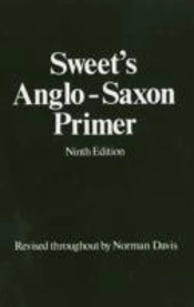 Sweet'S Anglo-Saxon Primer
