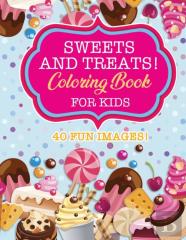 Sweets & Treats Coloring Book For Kids