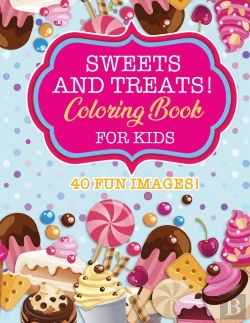 Bertrand.pt - Sweets & Treats Coloring Book For Kids