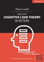 Sweller'S Cognitive Load Theory In Action