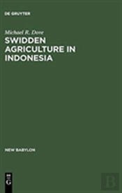 Swidden Agriculture In Indonesia