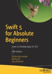 Swift 5 For Absolute Beginners