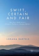 Swift, Certain And Fair