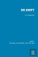 Swift: The Man, His Works, And The Age