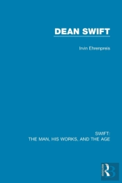 Swift: The Man, His Works, And The Age