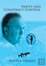 Swifty And Conspiracy Control