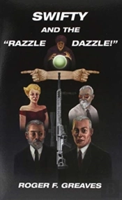 Swifty And The 'Razzle Dazzle!'