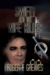 Swifty And The Wife Killer
