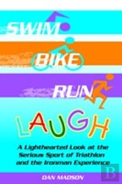 Swim, Bike, Run, Laugh!