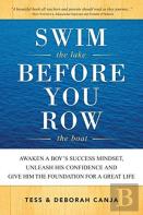 Swim The Lake Before You Row The Boat