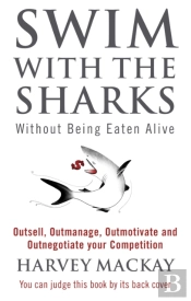 Swim With The Sharks Without Being Eaten Alive