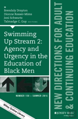 Bertrand.pt - Swimming Up Stream 2: Agency And Urgency In The Education Of Black Men: New Directions For Adult And Continuing Education, Number 150