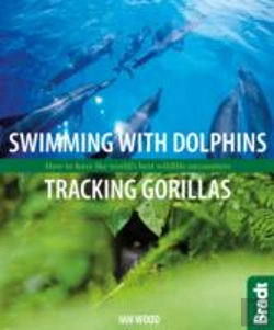 Bertrand.pt - Swimming With Dolphins, Tracking Gorillas