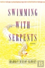 Swimming With Serpents