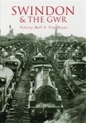 Swindon And The Gwr