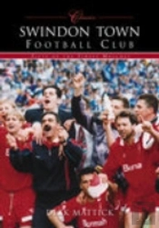 Swindon Town Football Club (Classic Matches)