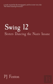 Swing 12: Sisters Dancing The Nazis Insane