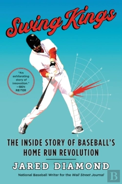 Bertrand.pt - Swing Kings: The Inside Story Of Baseball'S Home Run Revolution