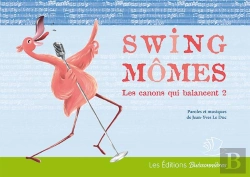Bertrand.pt - Swing Mômes : Les Canons Qui Balancent T.2