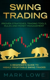 Swing Trading: A Beginner'S Guide To Hig