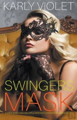 Bertrand.pt - Swingers Mask - A Wife Watching Multiple Partner Hotwife Romance Novel