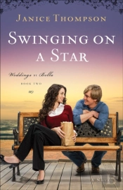 Swinging On A Star (Weddings By Bella Book #2)