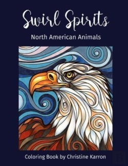 Bertrand.pt - Swirl Spirits North American Animals Coloring Book