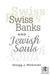Swiss Banks And Jewish Souls