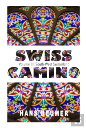 Swiss Camino - Volume Iii