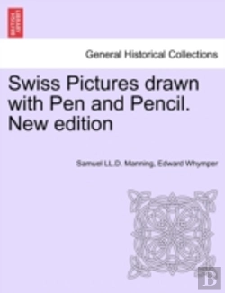 Bertrand.pt - Swiss Pictures Drawn With Pen And Pencil. New Edition