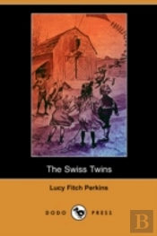 Swiss Twins (Dodo Press)