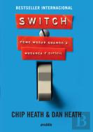 Switch - Como Mudar Quando a Mudança é Difícil