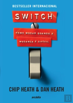 Bertrand.pt - Switch - Como Mudar Quando a Mudança é Difícil