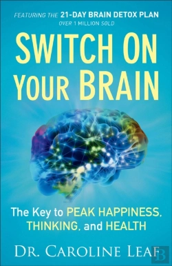 Bertrand.pt - Switch On Your Brain Â€“ The Key To Peak Happiness, Thinking, And Health