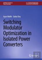 Switching Modulator Optimization In Isolated Power Converters