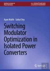 Switching Modulator Optimization In Isolated Power Converters