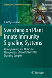 Switching On Plant Innate Immunity Signaling Systems