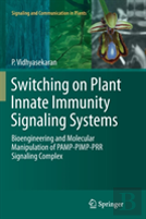 Switching On Plant Innate Immunity Signaling Systems