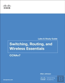 Bertrand.pt - Switching, Routing, And Wireless Essentials Labs And Study Guide (Ccnav7)