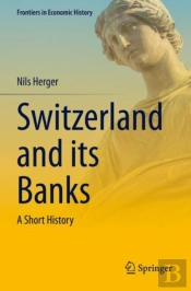 Switzerland And Its Banks