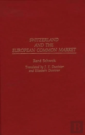 Switzerland And The European Common Market