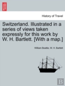 Bertrand.pt - Switzerland. Illustrated In A Series Of