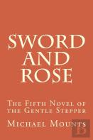 Sword And Rose