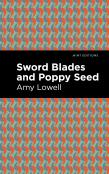 Sword Blades And Poppy Seed