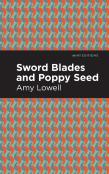 Sword Blades And Poppy Seed