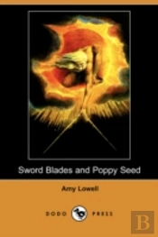 Sword Blades And Poppy Seed (Dodo Press)