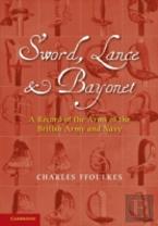 Sword, Lance And Bayonet