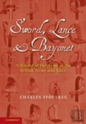 Sword, Lance And Bayonet