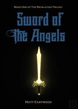 Bertrand.pt - Sword Of The Angels: Book One Of The Revelation Trilogy