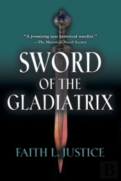Sword Of The Gladiatrix